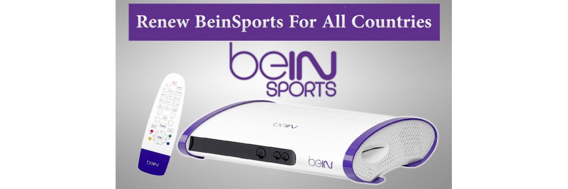 Renew BeinSports For All Countries